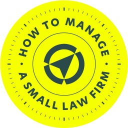 How to Manage a Small Law Firm
